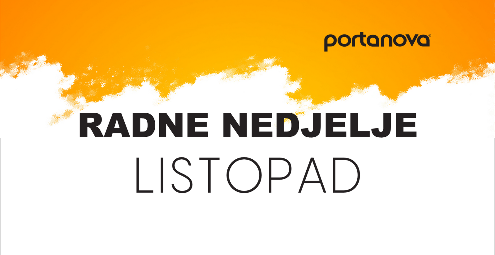 Radne Nedjelje U Listopadu | Portanova